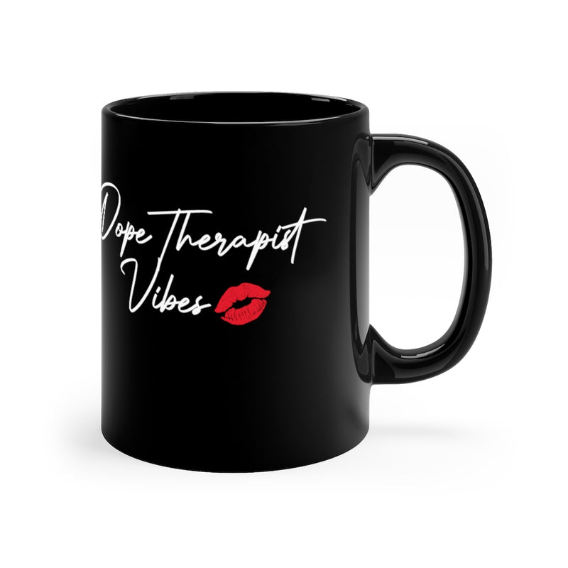 Dope Therapist Vibes Mug
