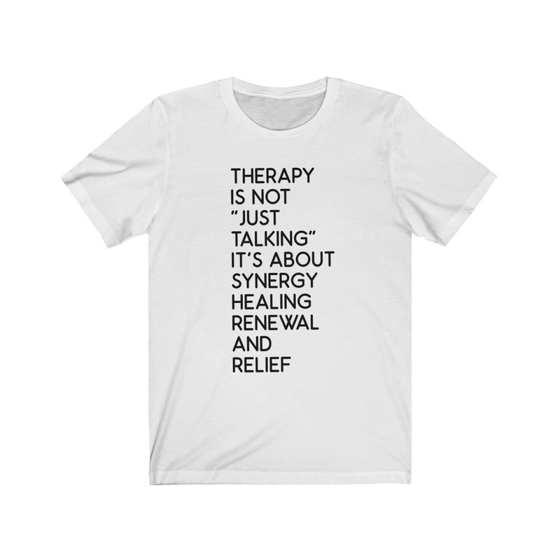 Therapy is NOT...Tee