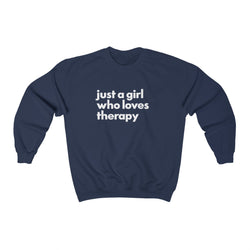 Just A Girl...Crewneck