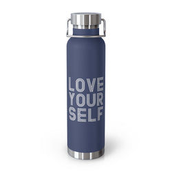 Love Your Self- Vacuum Insulated Bottle